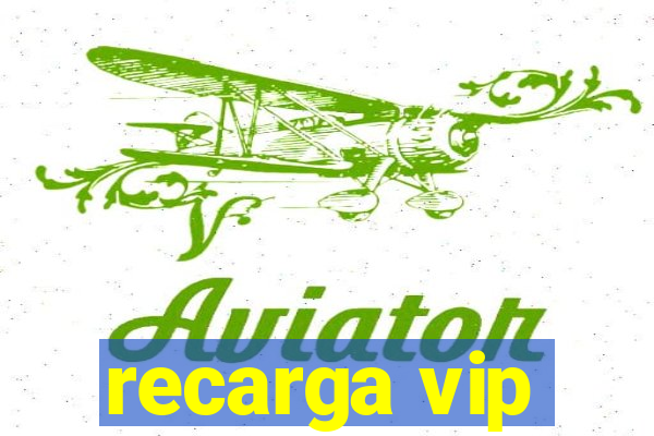 recarga vip